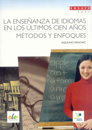 Buch La ensenanza de idiomas en los últimos cien anos Aquilino Sanchez