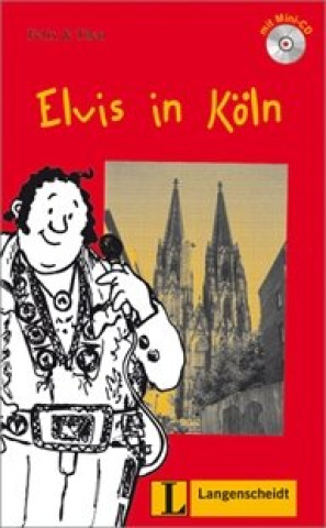 Kniha Langenscheidt Leichte Lektüre Stufe 1 Elvis in Köln Buch mit Mini CD Theo
