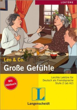 Kniha Langenscheidt Lektüre Stufe 2 Grosse Gefühle Buch mit Audio CD Elke Burger