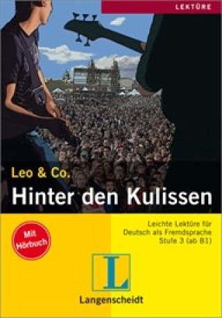 Könyv Langenscheidt Lektüre Stufe 3 Hinter den Kulissen Buch mit Audio CD Elke Burger