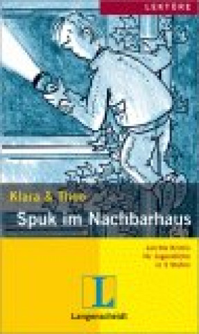 Könyv Langenscheidt Lektüre Stufe 3 Spuk im Nachbarhaus mit Mini CD Klara Theo