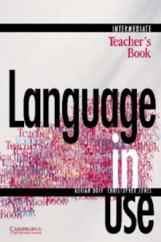 Kniha Language in Use Intermediate Teacher's Book Christopher Jones