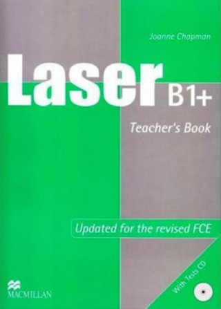Kniha Laser B1+ Pre-FCE Teacher's Book & Test CD Pk International J. Chapman