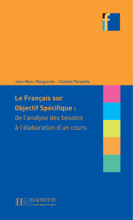 Könyv LE FRANCAIS SUR OBJECTIF SPECIFIQUE Jean-Marc Mangiante