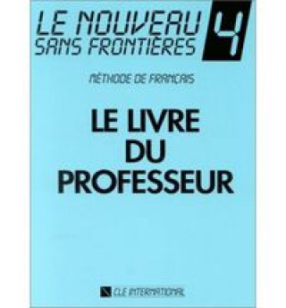 Kniha Le nouveau sans frontieres 4 guide pédagogique Chantal Plum De Vries