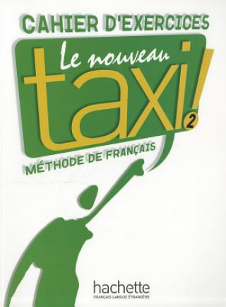 Könyv Le Nouveau Taxi ! 2 - Cahier d'exercices Robert Menand