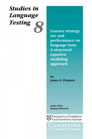 Kniha Learner Strategy Use and Performance on Language Tests James E. Purpura
