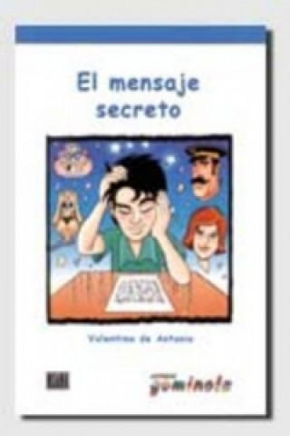 Kniha Lecturas Gominola El mensaje secreto - Libro Valentina de Antonio Domínguez