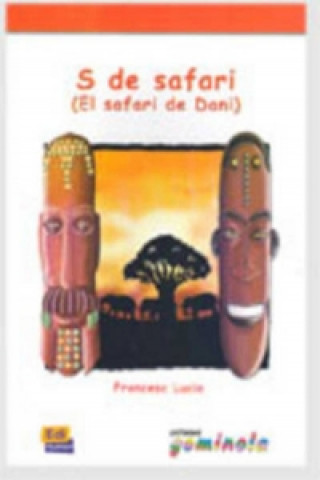 Könyv Lecturas Gominola S de safari - Libro Pedro Tena Tena