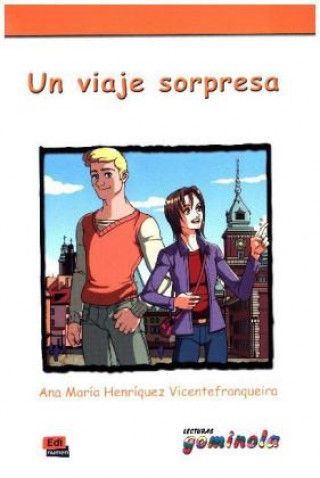 Könyv Lecturas Gominola Un viaje sorpresa Ana M. Henríquez Vicente franqueira