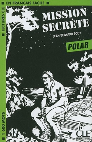 Kniha Mission secrete (Polar) Jean-Bernard Pouy