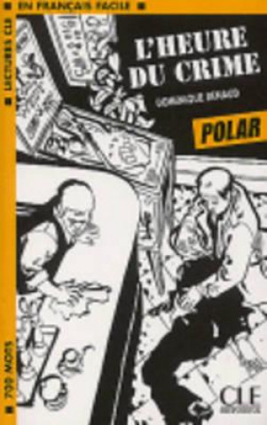 Kniha L'heure du crime (Polar) J. Renaud