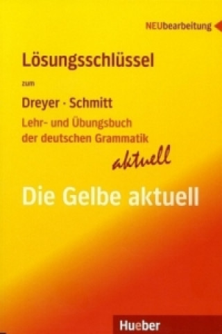 Książka Die Gelbe aktuell, Lösungsschlüssel Hilke Dreyer