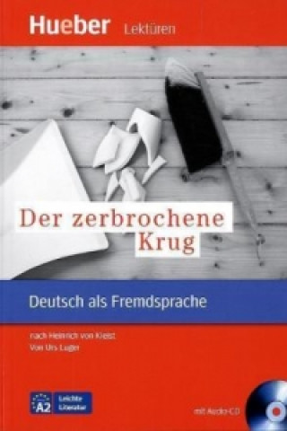 Carte Der zerbrochene Krug - Leseheft mit Audio-CD Urs Luger