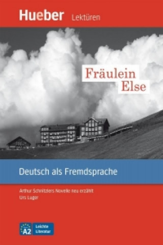 Книга Leichte Literatur A2: Fräulein Else, Leseheft Urs Luger