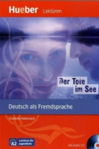 Kniha Der Tote im See - Leseheft mit CD Charlotte Habersack