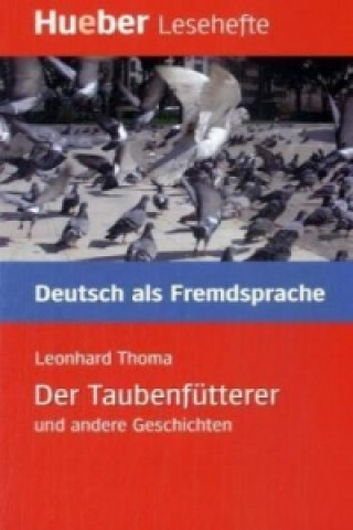 Kniha Der Taubenfütterer und andere Geschichten Leonhard Thoma