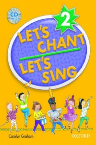 Kniha Let's Chant, Let's Sing: 2: CD Pack Carolyn Graham