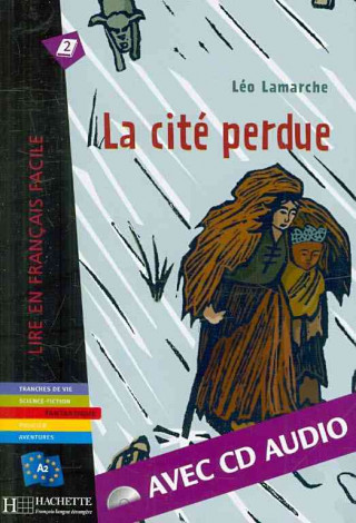 Könyv La cite perdue- livre & CD audio Léo Lamarche