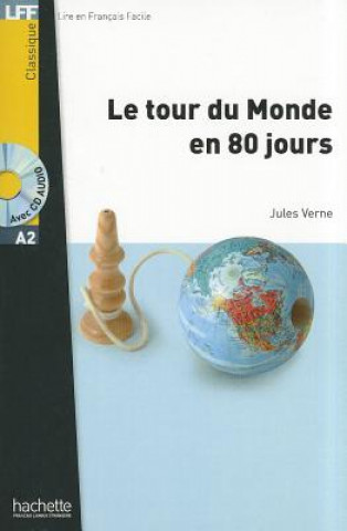 Книга LFF A2 LE TOUR DU MONDE EN 80 JOURS + CD AUDIO Jules Verne