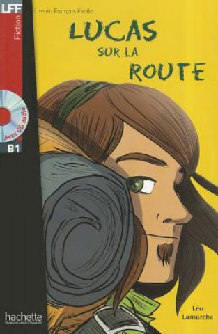 Könyv Lucas sur la route - Livre & audio online Léo Lamarche