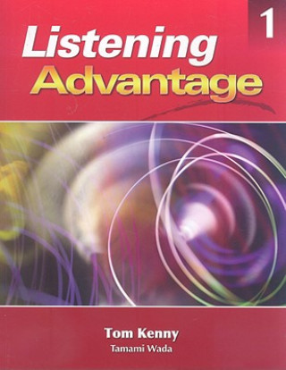 Kniha Listening Advantage 1: Text with Audio CD Tom Kenny