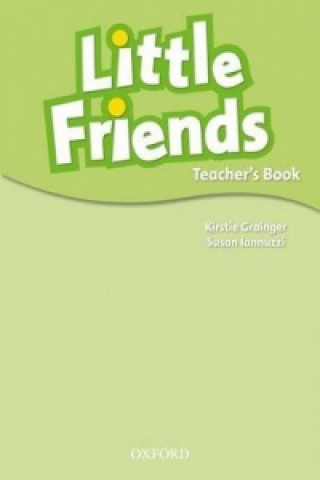 Kniha Little Friends: Teacher Book Susan Iannuzzi