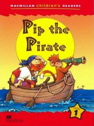 Könyv Macmillan Children's Readers Pip the Pirate International level 1 Cheryl Palin