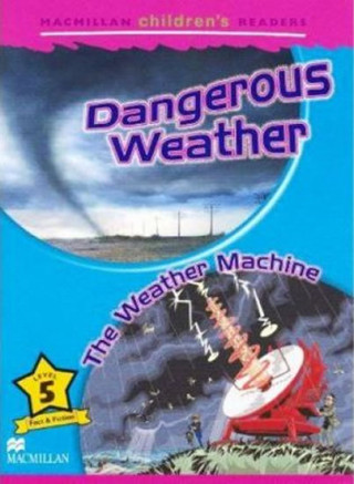 Книга Macmillan Children's Readers Dangerous Weather International Level 5 Paul Shipton