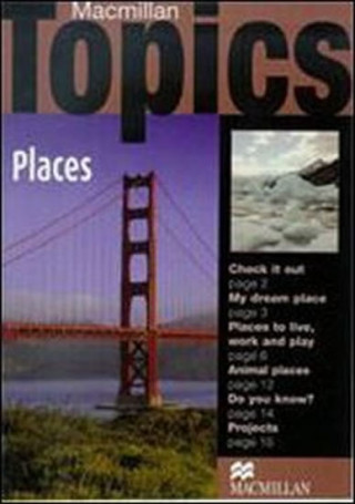 Carte Macmillan Topics Places Beginnner Reader Susan Holden