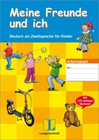 Книга Meine Freunde und ich Arbeitsbuch für Kinder mit Audio CD und Stickern Gabriele Kniffka
