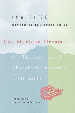 Book Mexican Dream J. M. G. Le Clezio