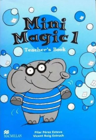 Kniha Mini Magic 1 Teacher Guide Vicent Roig Estruch