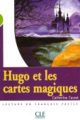 Carte MISE EN SCENE 2 HUGO ET LES CARTES MAGIQUES Catherine Favret