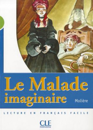 Könyv MISE EN SCENE 2 LE MALADE IMAGINAIRE Catherine Barnoud-Bedel