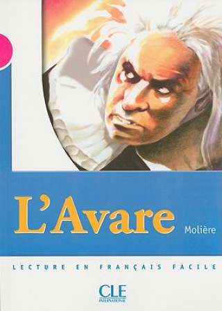 Kniha L'Avare - Livre Catherine Barnoud-Bedel