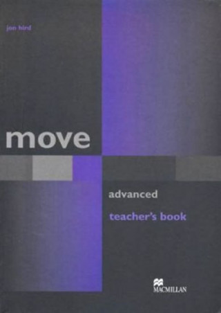 Carte Move Adv Teacher's Book Jon Hird