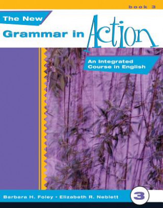 Carte New Grammar in Action 3 Elizabeth R. Neblett