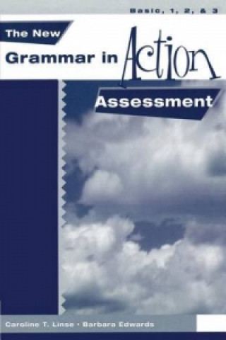 Książka New Grammar in Action: Assessment Booklet (Basic - 3) Elizabeth R. Neblett