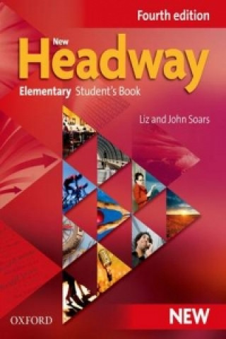 Książka New Headway Fourth Edition Elementary Student's Book Liz Soars