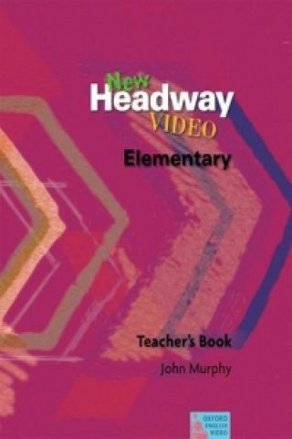 Книга New Headway Video: Elementary: Teacher's Book John Murphy