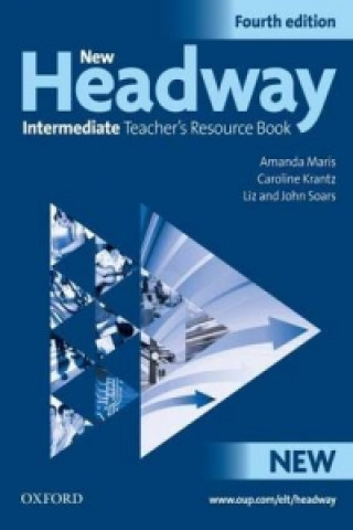 Kniha New Headway: Intermediate Fourth Edition: Teacher's Resource Book Amanda Maris