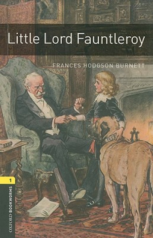 Kniha Oxford Bookworms Library: Level 1:: Little Lord Fauntleroy Jennifer Bassett