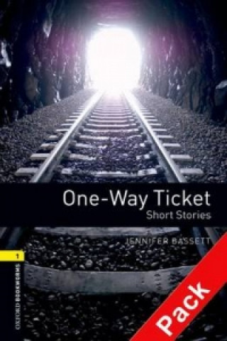 Könyv Oxford Bookworms Library: Level 1:: One-Way Ticket - Short Stories  audio CD pack Jennifer Bassett