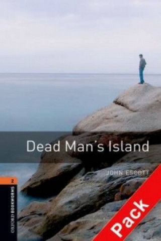 Könyv Oxford Bookworms Library: Level 2:: Dead Man's Island audio CD pack John Escott