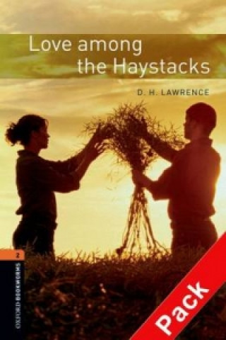 Könyv Oxford Bookworms Library: Level 2:: Love Among the Haystacks audio CD pack Lawrence