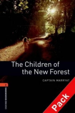 Könyv Oxford Bookworms Library: Level 2:: The Children of the New Forest audio CD pack Captain Frederick Marryat