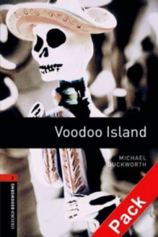 Könyv Oxford Bookworms Library: Level 2:: Voodoo Island audio CD pack Michael Duckworth