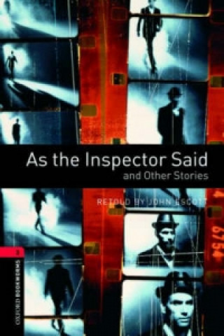 Kniha Oxford Bookworms Library: Level 3:: As the Inspector Said and Other Stories John Escott