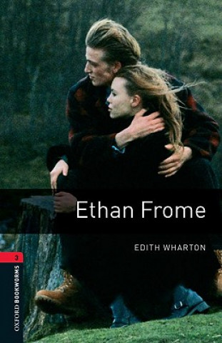 Книга Oxford Bookworms Library: Level 3:: Ethan Frome Edith Wharton